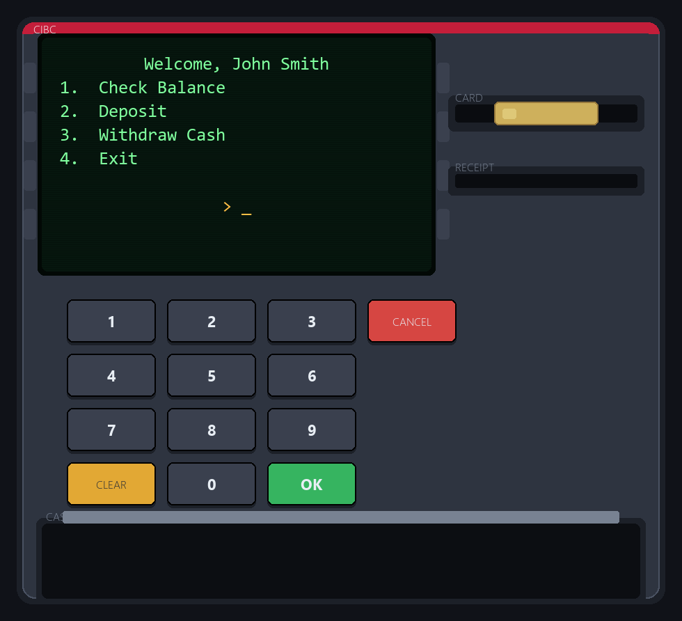 Main menu: Welcome John Smith, 1 Check Balance, 2 Deposit, 3 Withdraw Cash, 4 Exit